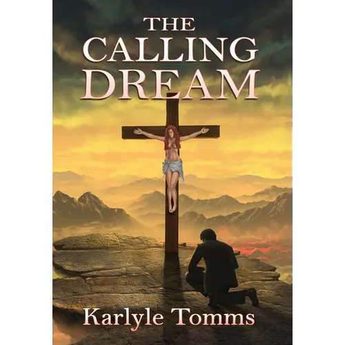 The Calling Dream - Hardcover
