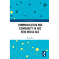 Communication and Community in the New Media Age - Paperback