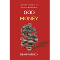 God Money: Lost and Found in the Crypto Wilderness - Paperback