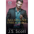 Billionaire Unreachable Wyatt (California Billionaires #5) - Paperback