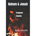 Nahum and Jonah: Prophetic Cousins - Paperback
