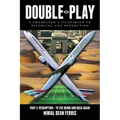 Double-Play: A Chameleon's Pilgrimage To Belonging And Redemption Part 2: Redemption - To The Brink And Back Again - Paperback