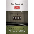 The Power of God and the gods of Power - Paperback