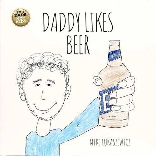 Daddy Likes Beer - Board Book