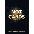 Not in the Cards - Hardcover