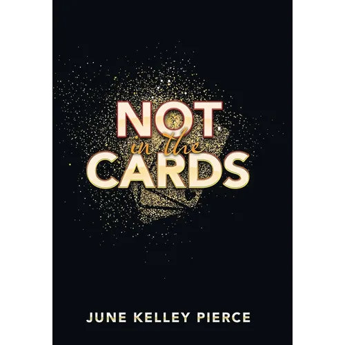 Not in the Cards - Hardcover