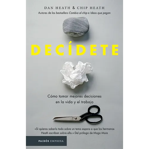 Decídete: Cómo Tomar Las Mejores Decisiones En La Vida Y En El Trabajo - Paperback