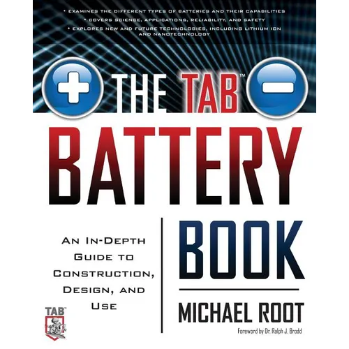 The Tab Battery Book: An In-Depth Guide to Construction, Design, and Use - Paperback