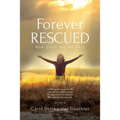 Forever Rescued: How Jesus Set Me Free - Paperback