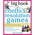 The Big Book of Conflict Resolution Games: Quick, Effective Activities to Improve Communication, Trust and Collaboration - Paperback