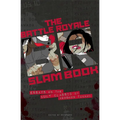Battle Royale Slam Book: Essays on the Cult Classic by Koushun Takami - Paperback