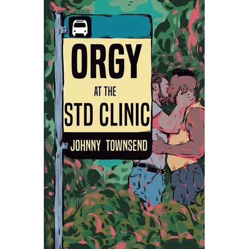 Orgy at the STD Clinic - Paperback