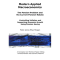 Modern Applied Macroeconomics - The Pension Problem and the Current Pension Rebate - Paperback