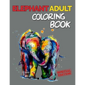 Elephant Adult Coloring Book: 151 Unique Single-Sided Coloring Pages, Inspire Mindfulness and Creativity, Fun Cute and Stress Relieving, Large 8.5x1 - Paperback