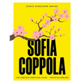 Sofia Coppola: The Complete Unofficial Guide - Paperback