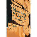 Naming a Dying Thing - Paperback