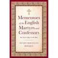 Mementoes of the English Martyrs: For Every Day of the Year - Paperback
