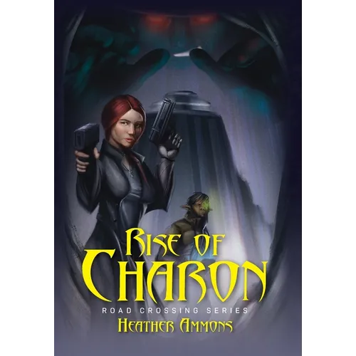 Rise of Charon: Road Crossing Series - Hardcover