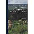 Debrett's Peerage of England, Scotland, and Ireland. [Another]; Volume 1 - Hardcover