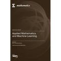 Applied Mathematics and Machine Learning - Hardcover