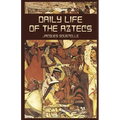 Daily Life of the Aztecs - Paperback