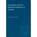 Capitalism and the National Question in Canada - Paperback