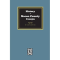 History of Macon County, Georgia - Paperback