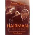 Hairman of the Board: Joseph Paris Recalls his Years with Frank Sinatra - Hardcover