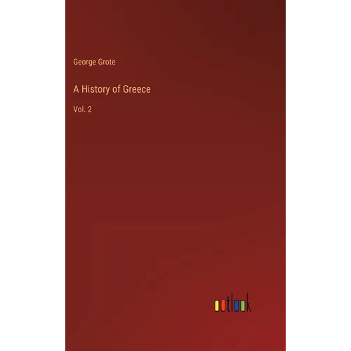 A History of Greece: Vol. 2 - Hardcover
