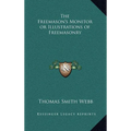 The Freemason's Monitor or Illustrations of Freemasonry - Hardcover