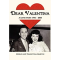 Dear Valentina - A Love Story 1941-2005 - Hardcover