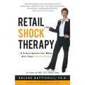 Retail Shock Therapy: A Prescription For What Ails Your Online Sales - Paperback