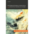 Int Politics & Institutions in Time P - Paperback