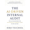 The Ai-Driven Internal Audit: The AX Framework for Transforming Internal Audit in the AGI Era - Paperback