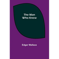 The Man Who Knew - Paperback