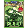 Bones and Berserkers (Nathan Hale's Hazardous Tales #13): 13 True Tales of Terror from American History - Hardcover