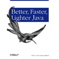 Better, Faster, Lighter Java - Paperback