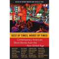 Best of Times, Worst of Times: Contemporary American Short Stories from the New Gilded Age - Hardcover