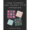 Large Quadrant Stars II & III: 2 FPP Sampler Quilts - Paperback