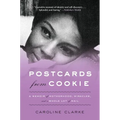 Postcards from Cookie: A Memoir of Motherhood, Miracles, and a Whole Lot of Mail - Paperback