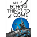 An Echo of Things to Come - Paperback