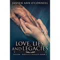 Love, Lies, And Legacies - Paperback