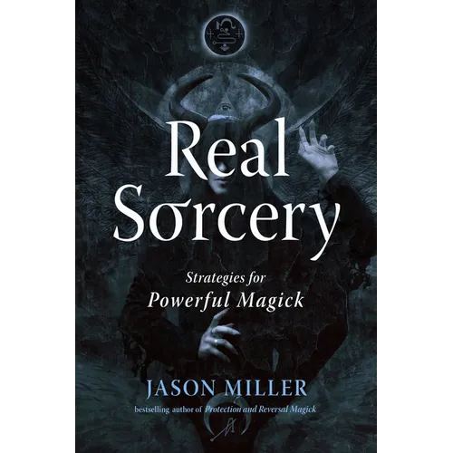 Real Sorcery: Strategies for Powerful Magick - Paperback