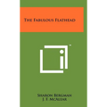 The Fabulous Flathead - Hardcover