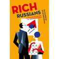 Rich Russians: From Oligarchs to Bourgeoisie - Hardcover