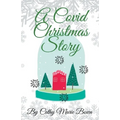 A Covid Christmas Story - Paperback