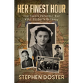 Her Finest Hour: One Teen's Personal War with Hitler's Germany - Paperback