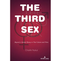 The Third Sex: Beyond a Gender Binary in Thai Culture and Films - Hardcover
