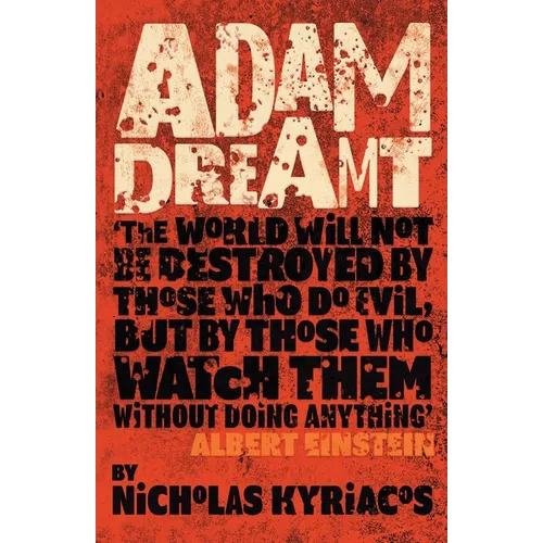 Adam Dreamt: Climate change, misuse of power, political corruption - Paperback