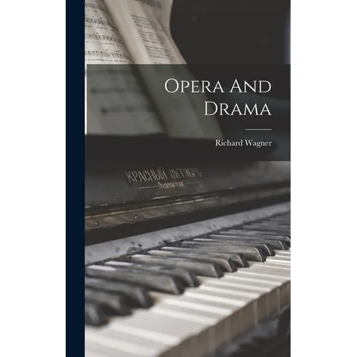 Opera And Drama - Hardcover